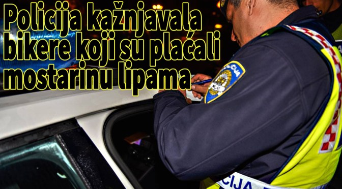 Policija kažnjavala bikere koji su plaćali mostarinu lipama